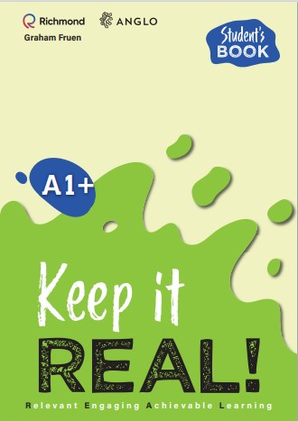 ANGLO KEEP IT REAL A1+ STUDENT´S BOOK